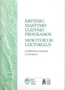 Kritinis mąstymas, ugdymas, programa, mokytojas, lektorius, sertifikavimo standartai ir procedūros